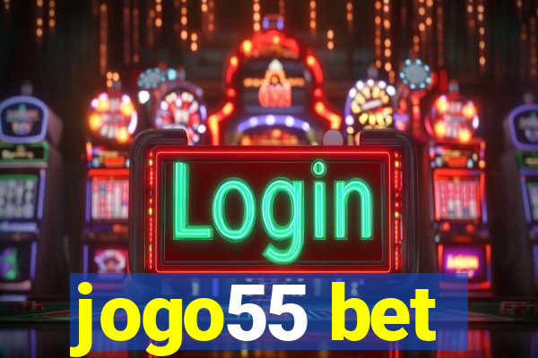 jogo55 bet